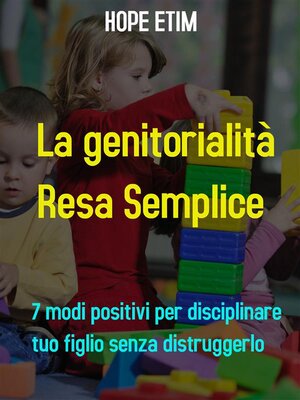 cover image of La Genitorialità Resa Semplice